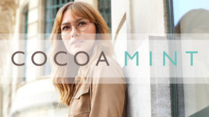 Cocoa Mint at Davies-Todd Opticians (Worksop) Ltd